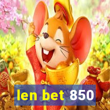 len bet 850